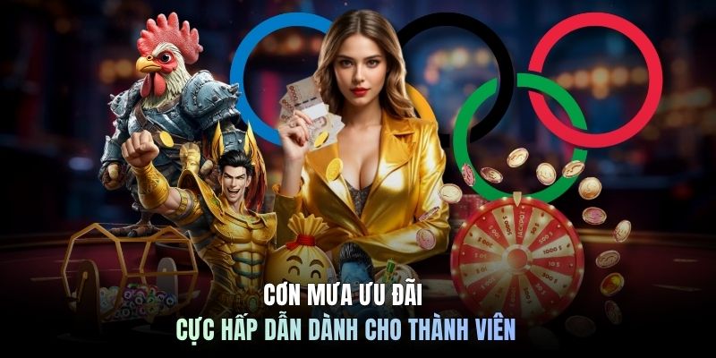 Cơn mưa ưu đãi cực hấp dẫn dành cho thành viên