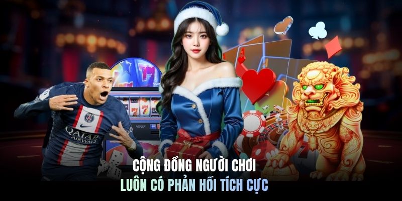 Cộng đồng người chơi luôn có phản hồi tích cực