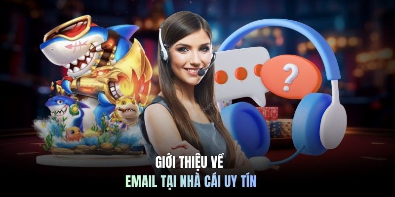 Giới thiệu về email tại nhà cái uy tín