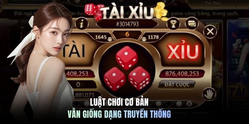 Luật chơi cơ bản vẫn giống dạng truyền thống