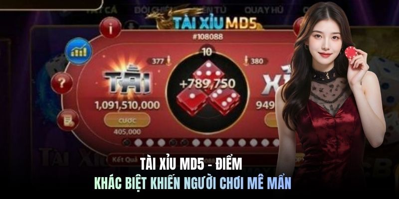 Tài Xỉu MD5 - Điểm Khác Biệt Khiến Người Chơi Mê Mẩn