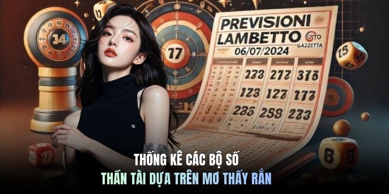 Thống kê các bộ số thần tài dựa trên mơ thấy rắn