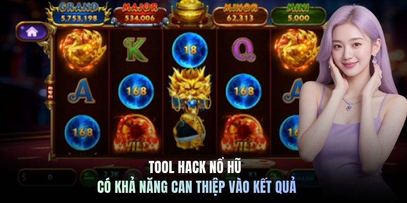 Tool hack nổ hũ có khả năng can thiệp vào kết quả