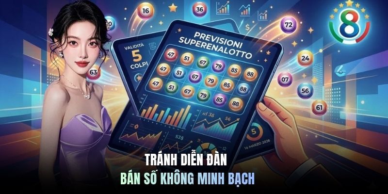 Tránh diễn đàn bán số không minh bạch